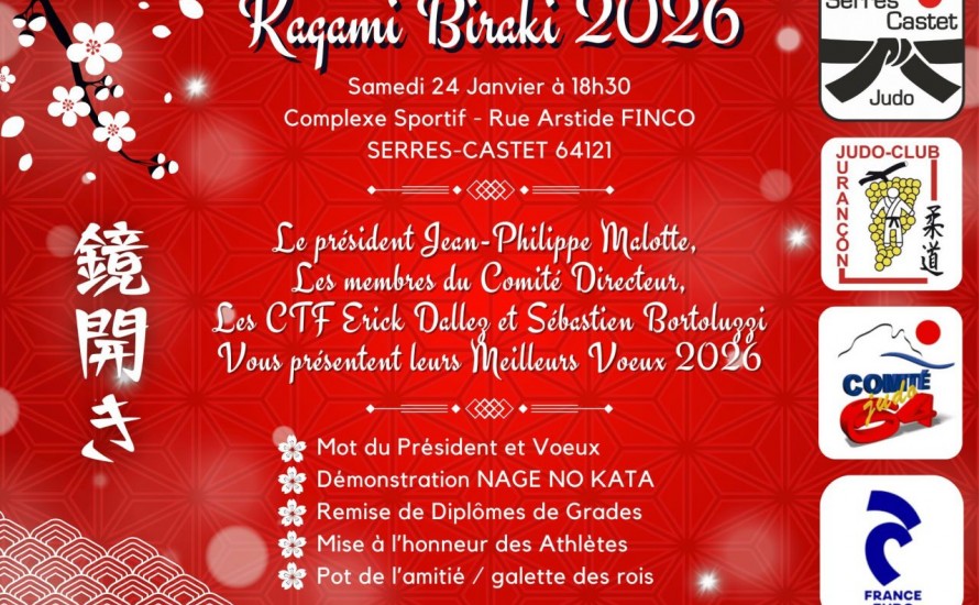 Le samedi 24 janvier 2026 les membres élu du comité 64 ainsi que les CTF  Eric et Sébastien vous invite au Kagami Biraki Au complexe sportif de SERRES-CASTET